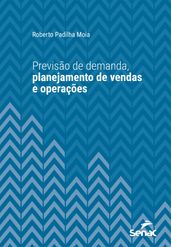 Previsão de demanda, planejamento de vendas e operações