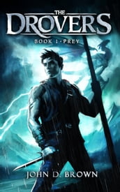 Prey: The Drovers, Book 1