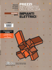 Prezzi informativi dell edilizia. Impianti elettrici. Giugno 2019