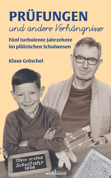 Prüfungen und andere Verhängnisse - Klaus Groschel
