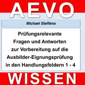 Prüfungsrelevante Fragen und Antworten der Ausbilder-Eignungsprüfung