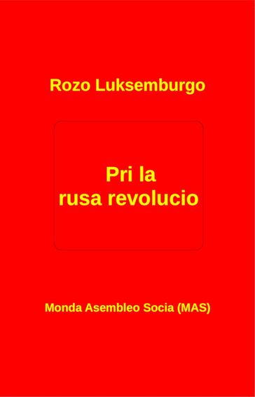 Pri la rusa revolucio - Rozo Luksemburgo