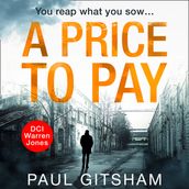 A Price to Pay: A gripping crime thriller that will have you hooked! (DCI Warren Jones, Book 6)