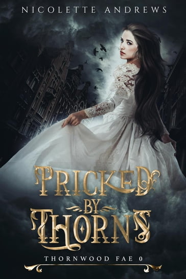 Pricked by Thorns - Nicolette Andrews