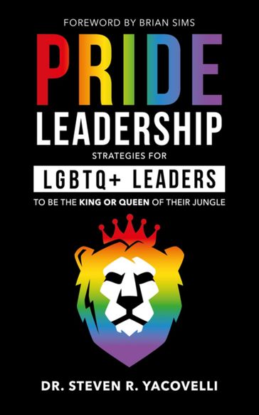 Pride Leadership - Dr. Steven Yacovelli