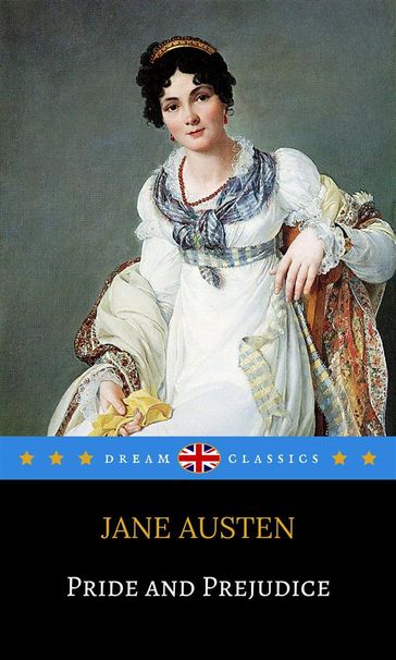 Pride and Prejudice (Dream Classics) - Dream Classics - Austen Jane