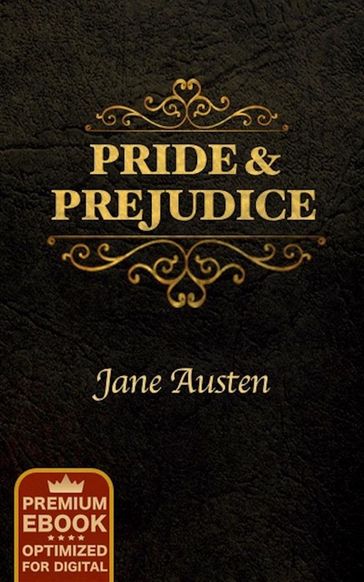 Pride and Prejudice (Premium Ebook) - Austen Jane