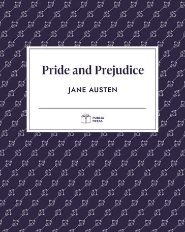 Pride and Prejudice   Publix Press - Austen Jane - Publix Press