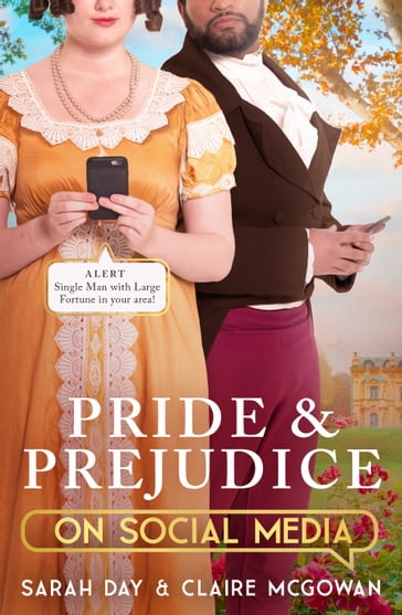 Pride and Prejudice on Social Media - Sarah Day - Claire McGowan