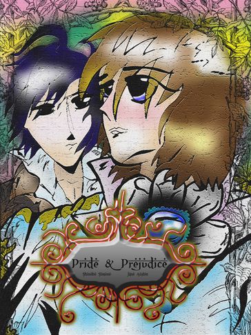 Pride and Prejudice(yaoi) - Shinobu Simone