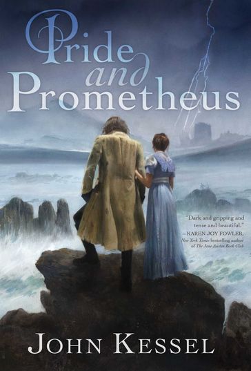 Pride and Prometheus - John Kessel