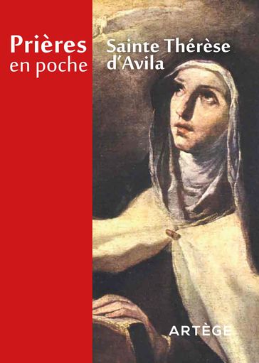 Prières en poche - Sainte Thérèse d'Avila - Sainte Thérèse d