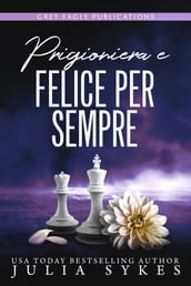 Prigioniera e felice per sempre