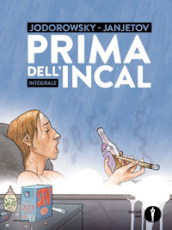 Prima dell Incal. Integrale. Ediz. integrale