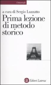 Prima lezione di metodo storico