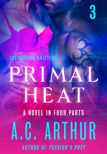 Primal Heat Part 3 - A. C. Arthur