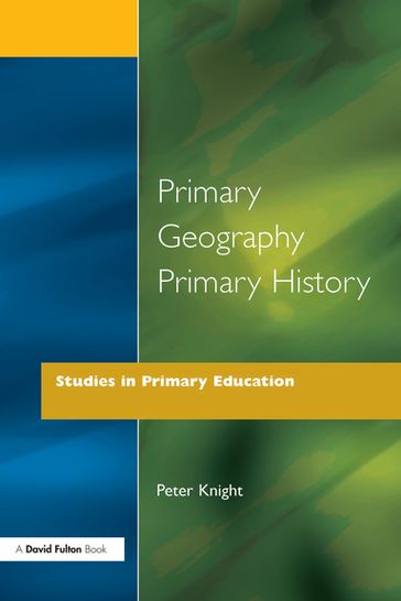 Primary Geography Primary History - Peter Knight