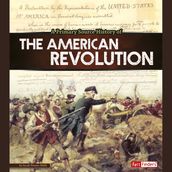 Primary Source History of the American Revolution, A