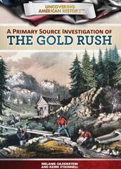 A Primary Source Investigation of the Gold Rush