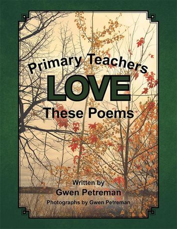 Primary Teachers Love These Poems - Gwen Petreman