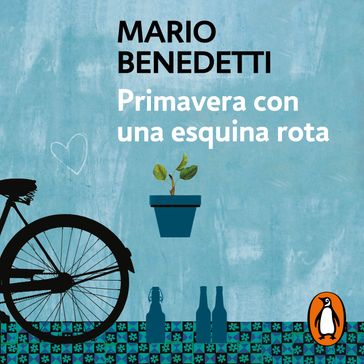 Primavera con una esquina rota - Mario Benedetti