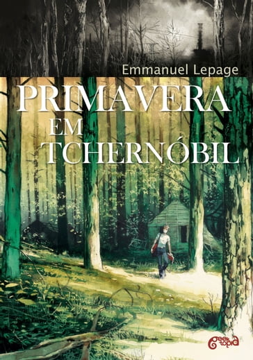 Primavera em Tchernóbil - Emmanuel Lepage