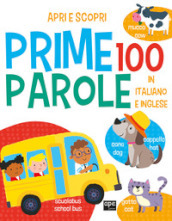 Prime 100 parole. Italiano e inglese. Ediz. a colori