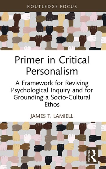 Primer in Critical Personalism - James T. Lamiell