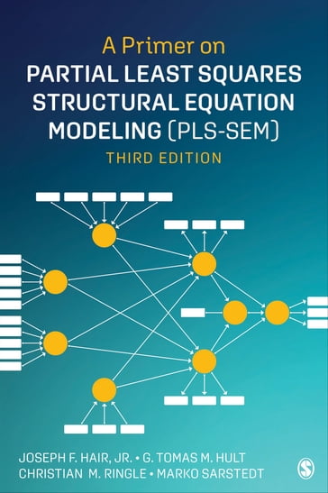 A Primer on Partial Least Squares Structural Equation Modeling (PLS-SEM) - Joe Hair - G. Tomas M. Hult - Christian M. Ringle - Marko Sarstedt