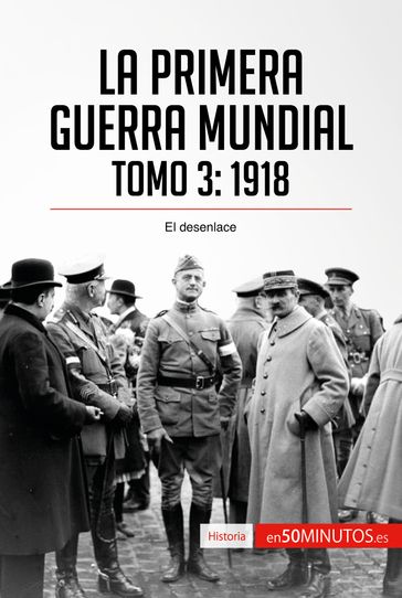 La Primera Guerra Mundial. Tomo 3 - 50Minutos