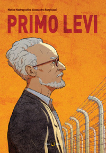 Primo Levi. Nuova ediz. - Matteo Mastragostino