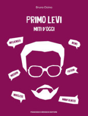 Primo Levi miti d oggi