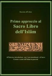 Primo approccio al sacro libro dell Islam
