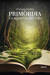 Primordia. Lo squarcio del Velo