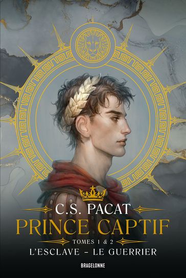 Prince Captif : Prince Captif Tomes 1 & 2 L'Esclave - Le Guerrier - C.S. Pacat