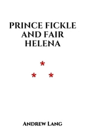 Prince Fickle and Fair Helena