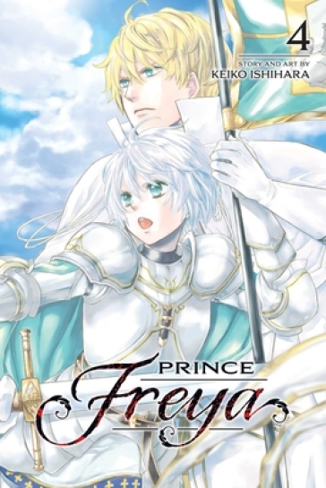 Prince Freya, Vol. 4 - Keiko Ishihara