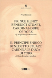 Prince Henry Benedict Stuart, cardinal-duke of York by Hugh Douglas Hamilton-Il principe Enrico Benedetto Stuart, cardinale duca di York di Hugh Douglas Hamilton. Ediz. bilingue