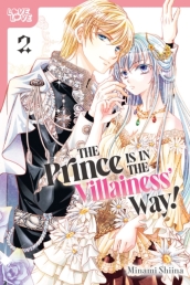 Prince Is in the Villainess  Way!, Volume 2