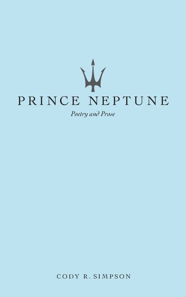 Prince Neptune - Cody R. Simpson - Prince Neptune