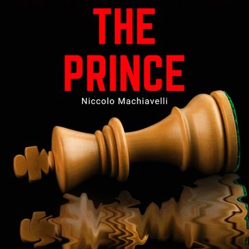 Prince, The - Niccolò Machiavelli