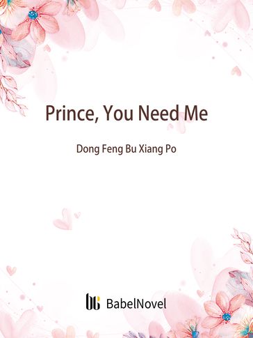 Prince, You Need Me - Lemon Novel - Zhenyinfang