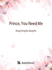 Prince, You Need Me