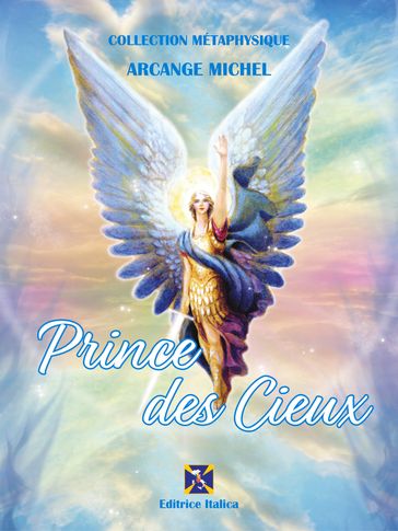 Prince des Cieux - Archange Michel - Le Pont vers la Liberté