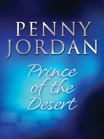 Prince of the Desert (Desert Brides, Book 9) - Penny Jordan