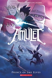 Prince of the Elves: A Graphic Novel (Amulet #5)
