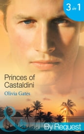 Princes of Castaldini: The Once and Future Prince (The Castaldini Crown, Book 1) / The Prodigal Prince