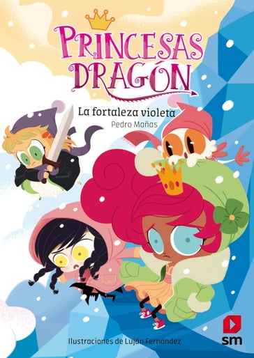 Princesas Dragón 14. La fortaleza violeta - Pedro Mañas Romero