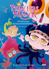Princesas Dragón 6: El monstruo de las profundidades
