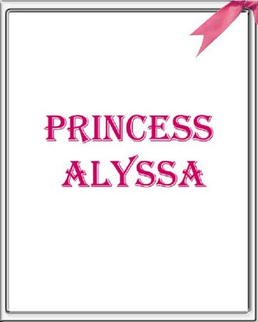 Princess Alyssa - Robert Dan